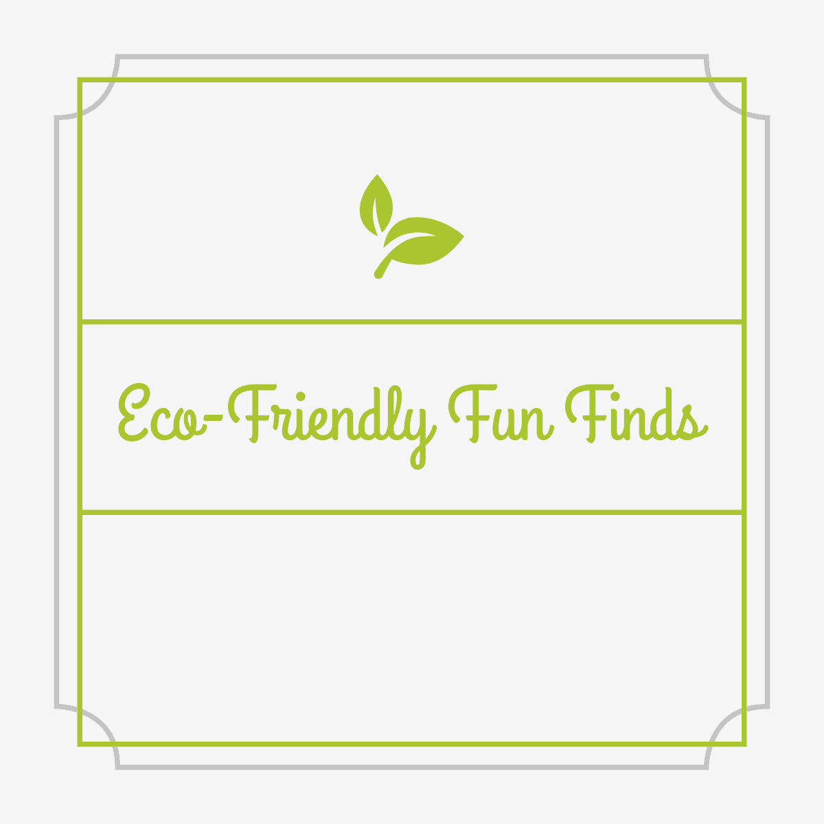 Eco Friendly Fun Finds – Eco-Friendly Fun Finds